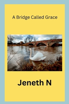 Paperback A Bridge Called Grace Book
