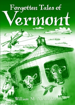 Paperback Forgotten Tales of Vermont Book