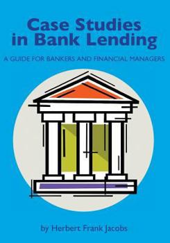 Case Studies in Bank Lending