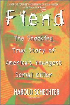 Paperback Fiend: The Shocking True Story of Americas Youngest Serial Killer Book
