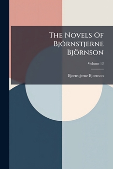 Paperback The Novels Of Björnstjerne Björnson; Volume 13 Book