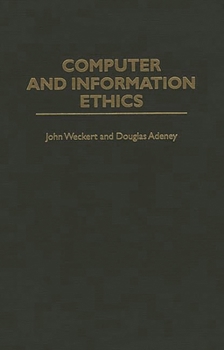 Hardcover Computer and Information Ethics Book