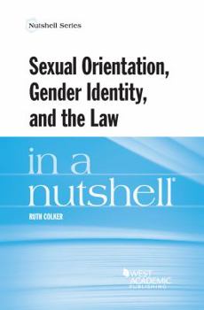 Paperback Sexual Orientation, Gender Identity, and the Law in a Nutshell (Nutshells) Book