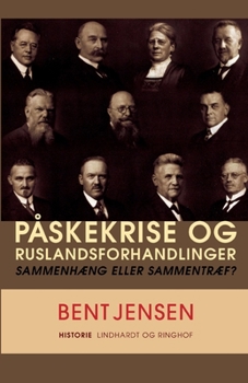 P?skekrise og Ruslandsforhandlinger. Sammenh?ng eller sammentr?f?