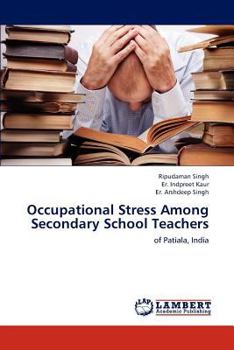 Paperback Occupational Stress Among Secondary School Teachers Book