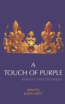 Paperback A Touch of Purple: Royalty and Titchfield Book