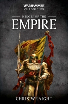 Heroes of the Empire - Book  of the Warhammer Chronicles