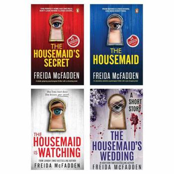 Housemaid Series 4-Book Set (The Housemaid, The Housemaid’s Secret, The Housemaid is Watching & The Housemaid’s Wedding)