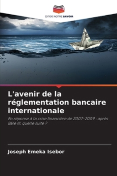 Paperback L'avenir de la réglementation bancaire internationale [French] Book