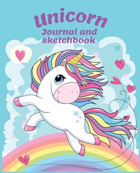 Paperback Unicorn Journal and Sketchbook: Unicorn Notebook for GirlsBeautiful design with Unicorns 108 pages for Doodling and Writing Journals for girls Book