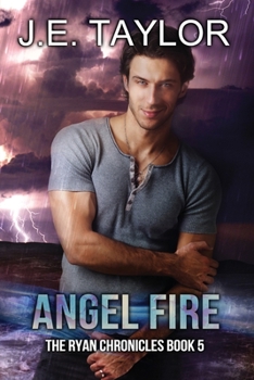 Angel Fire - Book #5 of the Ryan Chronicles