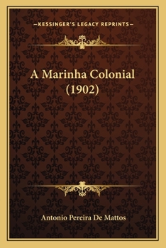 Paperback A Marinha Colonial (1902) [Portuguese] Book