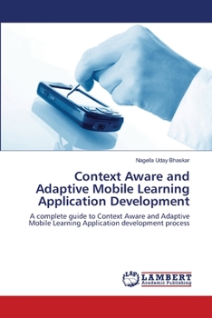 Paperback Context Aware and Adaptive Mobile Learning Application Development Book