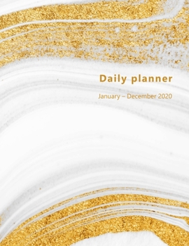 Paperback Daily Planner 2020: Large, 1 day per page. Daily Schedule, Goals, To-Dos, Assignments and Tasks. Includes Gratitude section, Meal planner, Book