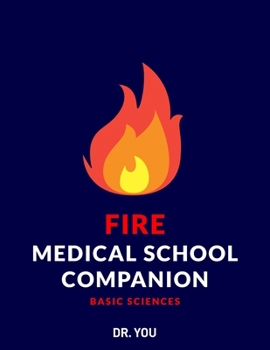 Paperback Fire Medical School Companion: Basic Sciences Book