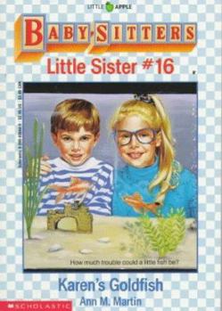 Karen's Goldfish (Baby-Sitters Little Sister, #16) - Book #16 of the Baby-Sitters Little Sister