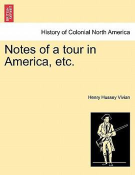 Notes of a Tour in America: From August 7th to November 17th, 1877