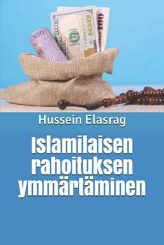 Paperback Islamilaisen rahoituksen ymm?rt?minen [Finnish] Book