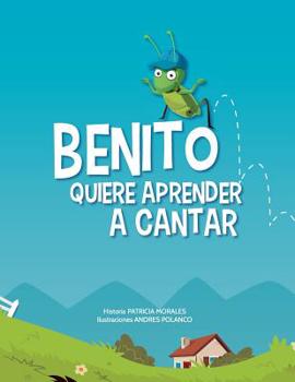 Paperback Benito Quiere Aprender a Cantar [Spanish] Book