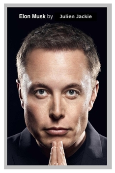 Paperback Elon Musk (2023 Revised and Analyzed) Book