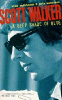 Paperback Scott Walker: A Deep Shade of Blue Book