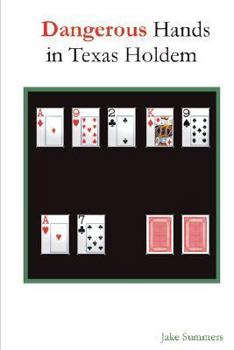 Paperback Dangerous Hands in Texas Holdem Book