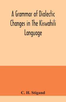 Paperback A grammar of dialectic changes in the Kiswahili language Book