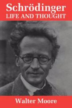 Schr?dinger: Life and Thought