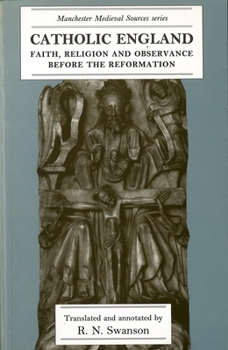 Paperback Catholic England: Faith, Religion and Observance Before the Reformation Book