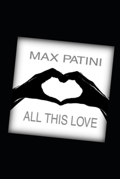 Paperback All This Love Book