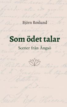 Paperback Som ödet talar: Scener från Ängsö [Swedish] Book