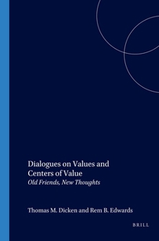 Paperback Dialogues on Values and Centers of Value: Old Friends, New Thoughts Book