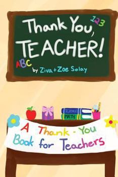 Paperback Thank You, Teacher!: A Thank You Gift Book for Teachers Book