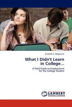Paperback What I Didn't Learn in College... Book