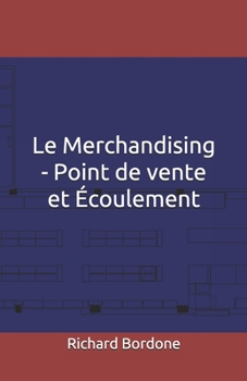 Paperback Le Merchandising - Point de vente et Écoulement [French] Book