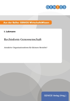 Paperback Rechtsform Genossenschaft: Attraktive Organisationsform f?r kleinere Betriebe? [German] Book