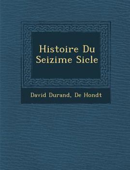 Paperback Histoire Du Seizi Me Si Cle [French] Book