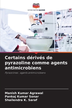 Paperback Certains dérivés de pyrazoline comme agents antimicrobiens [French] Book