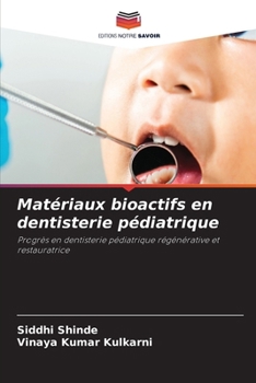 Paperback Matériaux bioactifs en dentisterie pédiatrique [French] Book