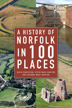 Paperback A History of Norfolk in 100 Places Book