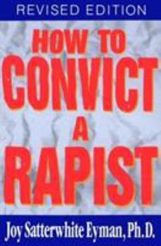 Paperback How to Convict a Rapist, Revised Book