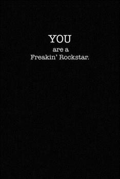 You are a Freakin' Rockstar: dot grid paper notebook