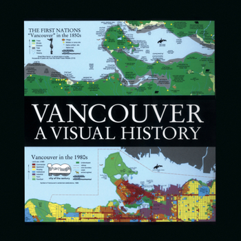 Hardcover Vancouver: A Visual History Book