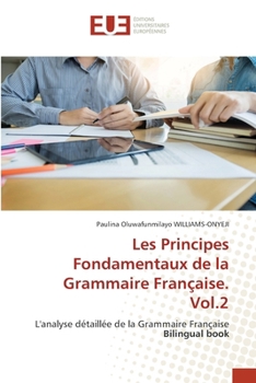 Les Principes Fondamentaux de la Grammaire Française. Vol.2 (French Edition)