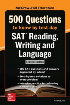 Paperback McGraw Hills 500 SAT Reading, Writing and Language Questions to Know by Test Day, Second Edition Book