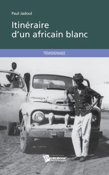 Paperback Itinéraire d'un africain blanc [French] Book