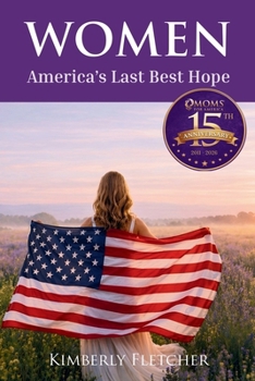 Paperback Women: America's Last Best Hope: 15th Anniversary Edition Book