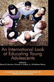 Hardcover An International Look at Educating Young Adolescents (Hc) Book