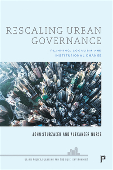 Paperback Rescaling Urban Governance: Planning, Localism and Institutional Change Book