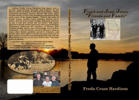 Frank and Jesse James : Friends and Family